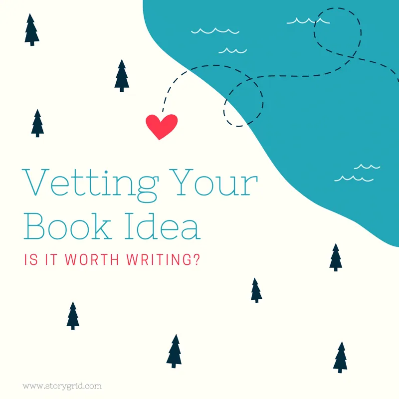 Vetting Your Book Idea: Is it Worth Writing?