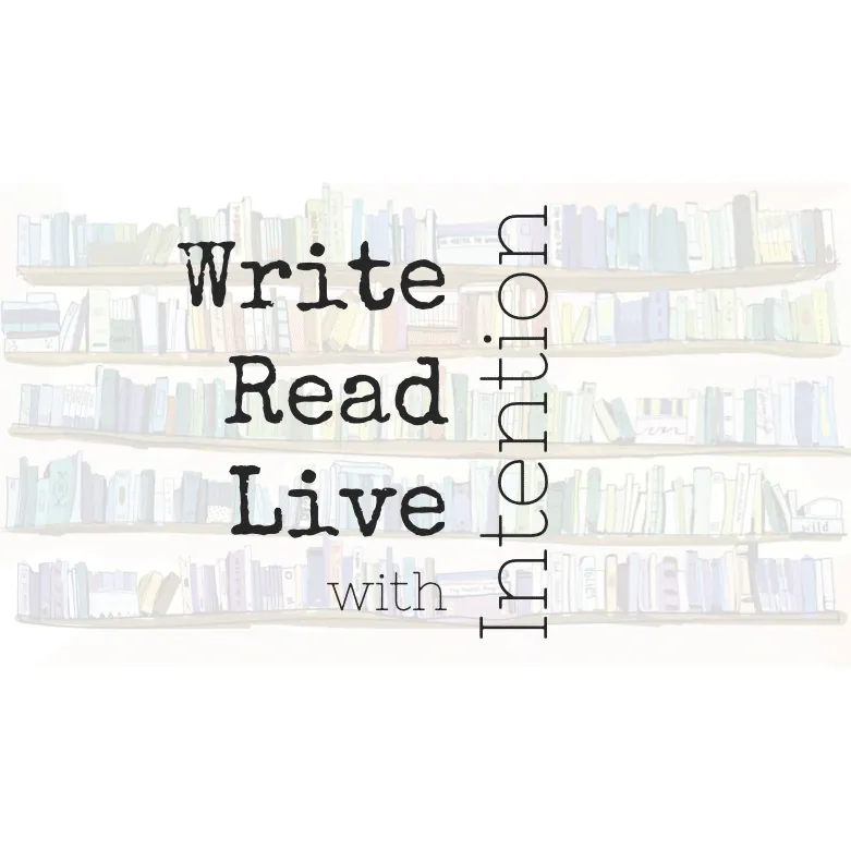 "Write, Read, Live with Intention", over an illustrated background of bookshelves.