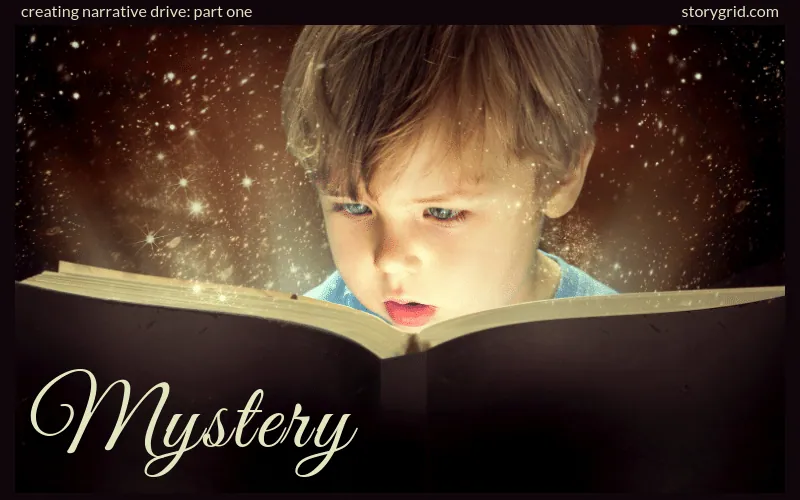 Title graphic "Creating Narrative Drive: Part One – Mystery" over a child reading a glowing book.