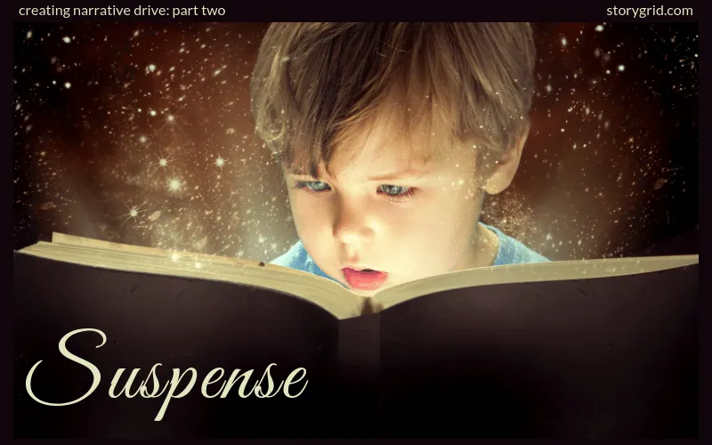 Title graphic "Creating Narrative Drive: Part Two – Suspense" over a child reading a glowing book.