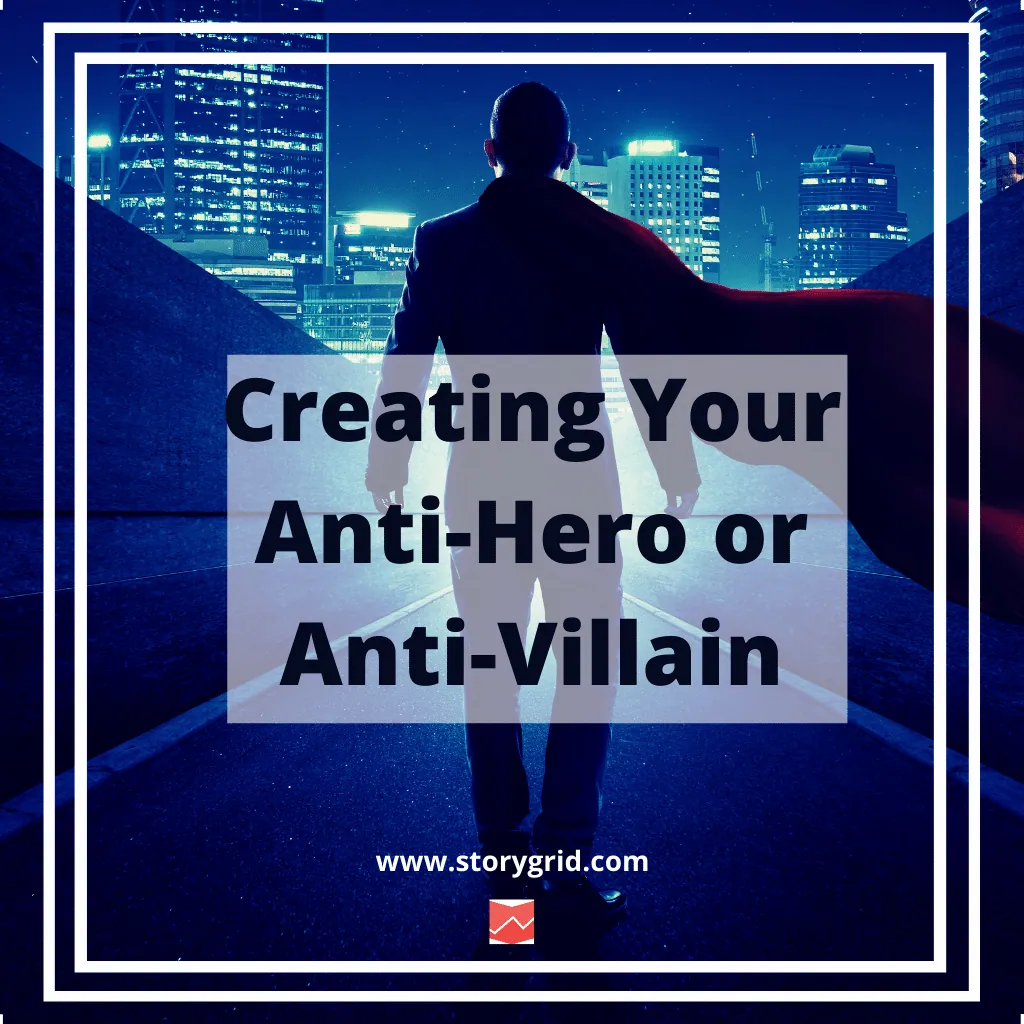 Title graphic 'Creating Your Anti-Hero or Anti-Villain' over a caped figure walking toward a night city skyline.