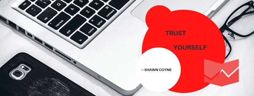 Quote over a laptop keyboard: "Trust yourself." —Shawn Coyne
