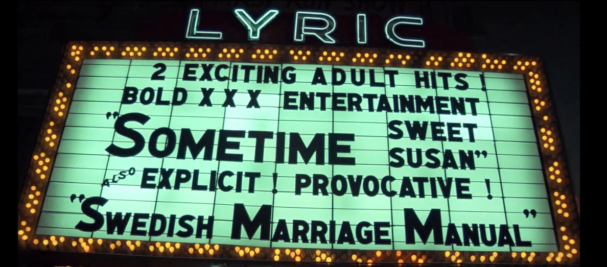 A cinema marquee reading "2 Exciting Adult Hits! Bold XXX Entertainment: 'Sometime Sweet Susan', also Explicit! Provocative! 'Swedish Marriage Manual'" at the Lyric theater.