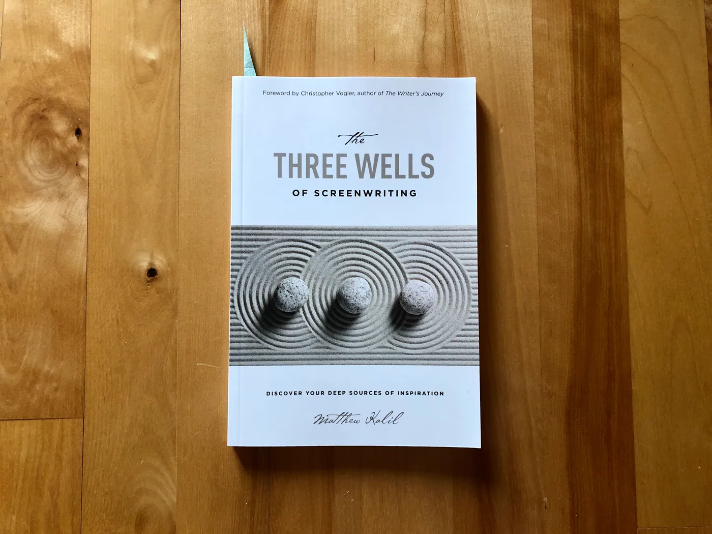 Cover of The Three Wells of Screenwriting by Matthew Kalil.