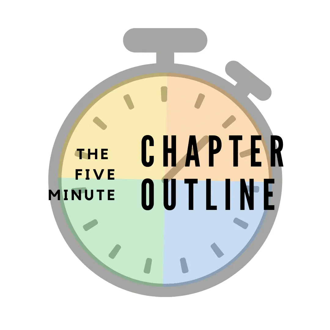 A stopwatch-styled graphic reading 'The Five Minute Chapter Outline.'