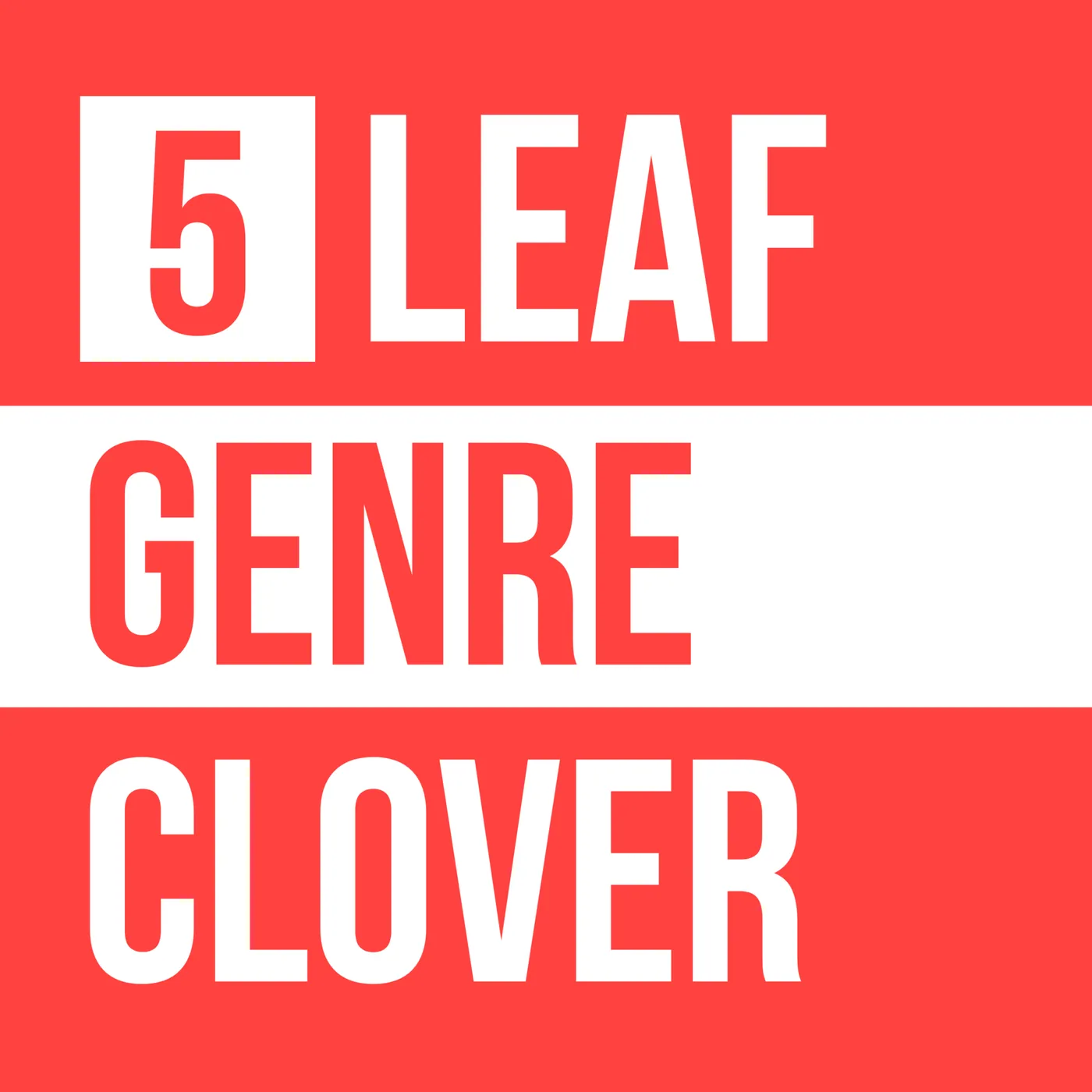 Bold red-and-white text graphic reading '5 Leaf Genre Clover'.