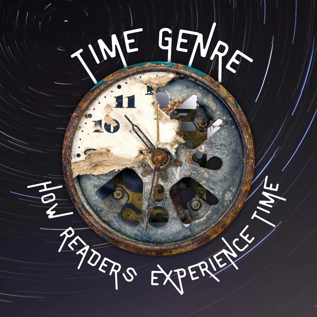 Time Genre: How the Reader Experiences Time in Your Story