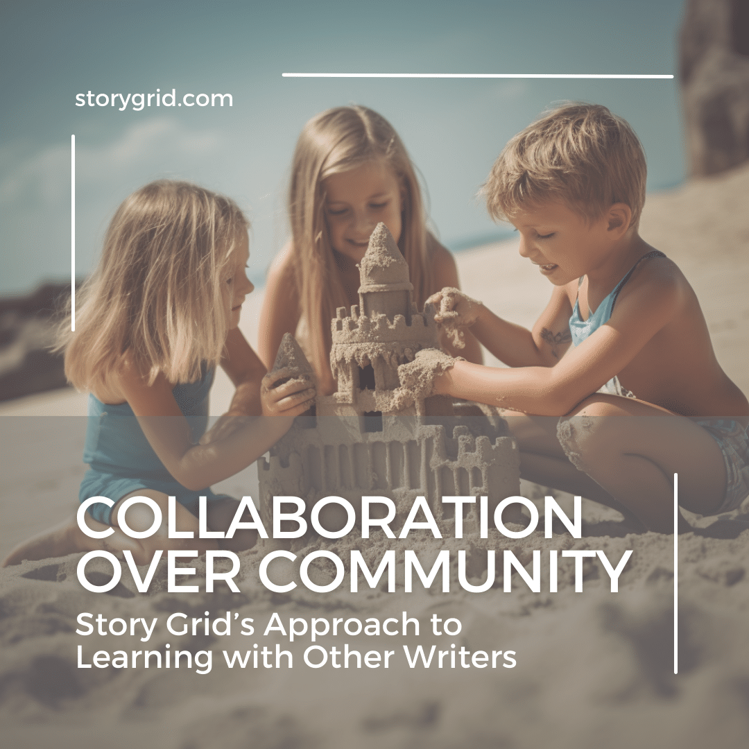 Collaboration Over Community Story Grid S Approach To Learning With Collaboration Over Community Story Grid S Approach To Learning With